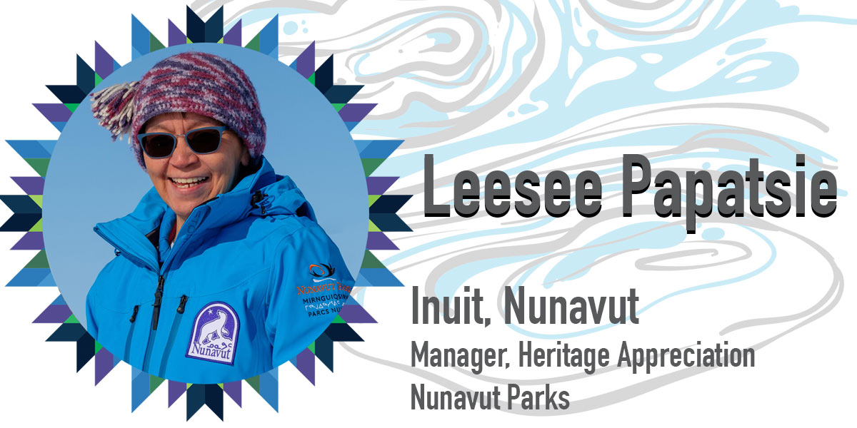 Leesee Papatsie works for Nunavut parks.