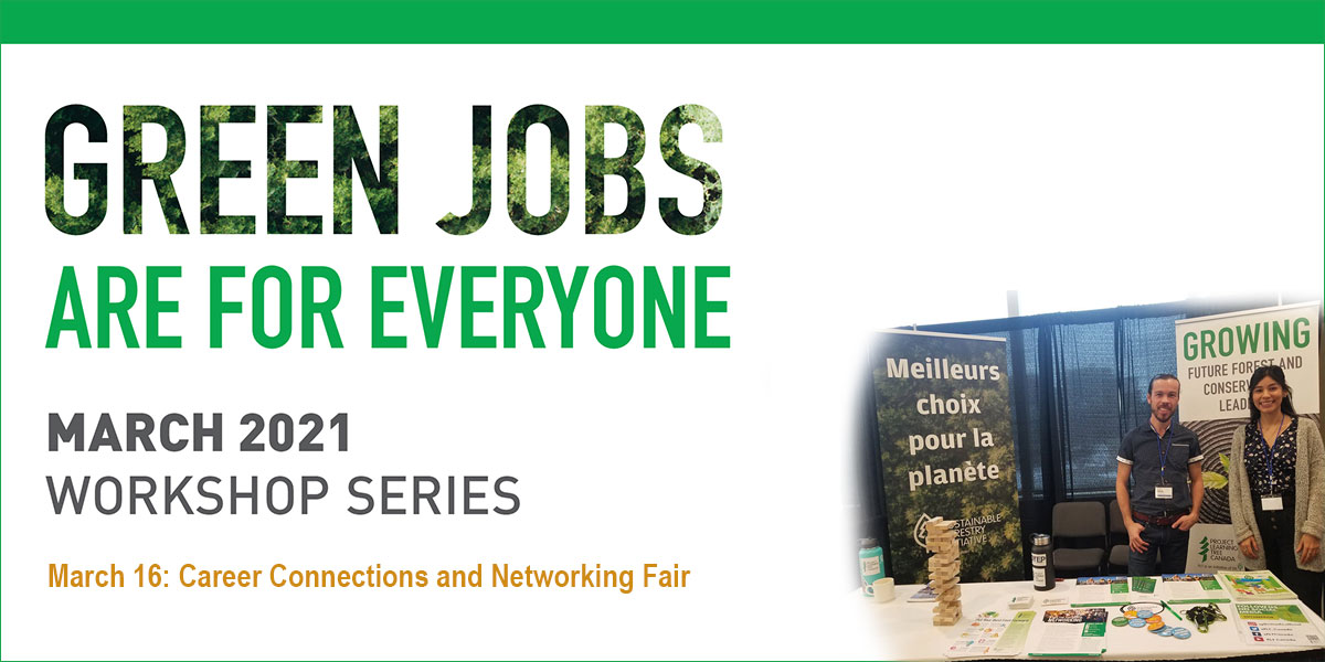 Green Jobs are for everyone logo. March 2021 Workshop Series. March 16, 2021: Career Connections and Networking Fair