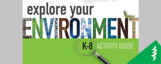 Explore your Environment: k-8 Activity Guide