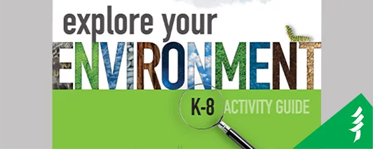 Explore your Environment: k-8 Activity Guide