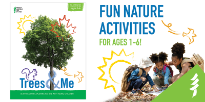 Trees & Me cover page, text that says "fun nature activities for ages 1-6," and three children wearing backpacks, crouching down, looking at papers on the ground