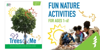 Trees & Me cover page, text that says "fun nature activities for ages 1-6," and three children wearing backpacks, crouching down, looking at papers on the ground